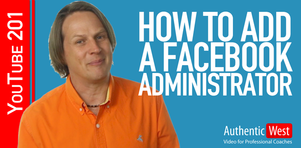How to Add a Facebook Administrator to your Business Page