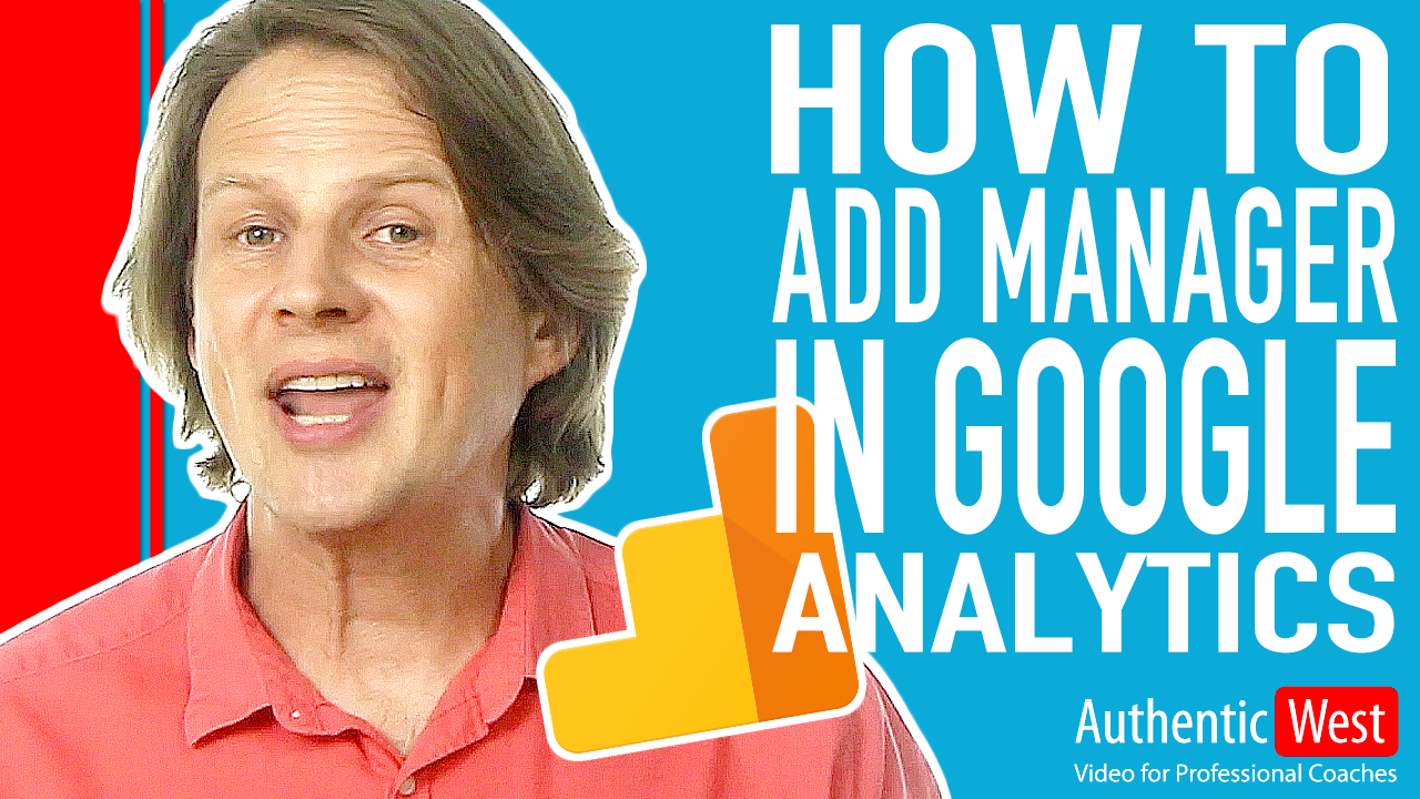 How to Add Manager to Google Analytics
